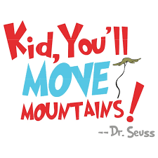 Kid You Ll Move Mountain Dr Seuss Svg Dr Seuss Quotes Digital File In 2020 Dr Seuss Quotes Seuss Quotes Dr Seuss Classroom