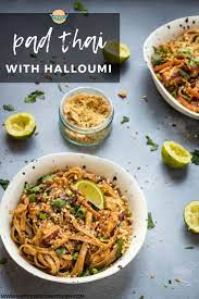 Vegetarian Pad Thai With Halloumi Recipe Vegetarian Recipes Halloumi Vegetarian Pad Thai