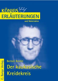 Der kaukasische Kreidekreis von Bertolt Brecht. Textanalyse und  Interpretation. (Ebook