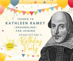Kathleen Ramey (Groundling) just joined Shakespeare's 461st Birthday Party!  There are now only 6 days left to help us reach our fundraising goal! "Join  the party" today!  https://events.humanitix.com/shakespeare-s-461st-birthday/tickets?fbclid ...