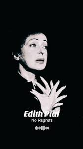 Edith Piaf No Regrets version anglaise de Non je ne regrette rien. #music  #nostalgic #song #edithpiaf #noregrets #lyrics