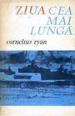 Pe strei ploua zdravăn, în duşmănie, fără şanse de înseninare, încât totul devenise o mocirlă. Ziua Cea Mai Lunga 6 Iunie 1944 Cornelius Ryan