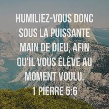Humiliez Vous Sous La Main Puissante De Dieu Versets Chretiens Citation Spirituelle Citations Bibliques