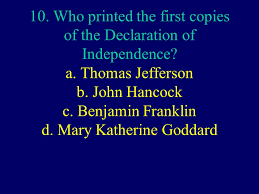 1 Who Wrote The Declaration Of Independence A Thomas Jefferson B John Hancock C Ethan Allen D Thomas Paine Ppt Download
