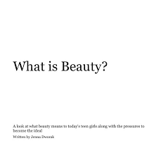 Here are five common dreams you might have. What Is Beauty By Written By Jenna Dworak Blurb Books Uk