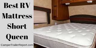 Rv short queen innerspring mattress. Best Rv Mattress Short Queen In 2021