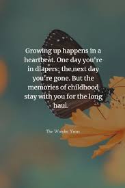 Enjoy reading and share 19 famous quotes about a daughter growing up with everyone. Inspiring Quotes About Children Growing Up Free Coloring Sheets Growing Up Quotes Kids Growing Up Quotes Quotes For Kids