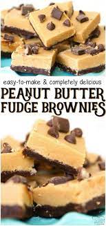 Peanut Butter Fudge Brownies Made Easy With 2 Layers A Thin Homemade Brownie Topped With Smooth Cre Dessert Recipes Chocolate Peanut Butter Recipes Desserts