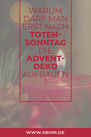 In diesem artikel erklären wir die bedeutung von. Warum Darf Advents Deko Erst Nach Dem Totensonntag Sein Simon Birr