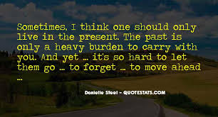Top 32 Sometimes It S Hard To Forget The Past Quotes Famous Quotes Sayings About Sometimes It S Hard To Forget The Past