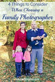Things To Consider When Choosing A Family Photographer Family Photographer Personal Finance Finance