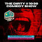 Dirty @ 10:30 - Dirty Comedy Show event in Clearwater, FL