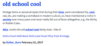 Urban Dictionary Definition Old School Cool Know Your Meme