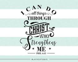 We did not find results for: I Can Do All Things Through Christ Who Strengthens Me Svg File Cutting Blackcatssvg