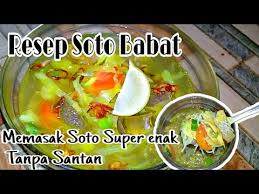 Aneka bumbu masakan serta video cara membuat resep soto babat baik dari seluruh penjuru nusantara maupun dunia bisa anda temukan disini. Cara Membuat Soto Babat Bening Soto Kuah Bening Yang Enak Youtube