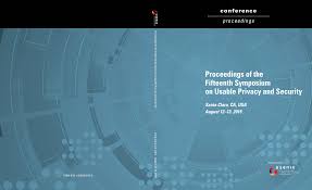 Proceedings of the Fifteenth Symposium on Usable Privacy and Security