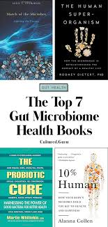 Top 7 Gut Microbiome Health Books Cultured Guru Health Books Gut Microbiome Microbiome