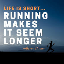 There is almost no human action or decision that cannot once silly safety rules are implemented, with no consultation or critical thinking, then the same weak. 15 Funny Quotes And Memes Every Runner Can Relate To Openfit
