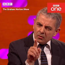 "Excuse me, has anyone ever told you that you're the absolute spitting  image of that Mr Bean?" 😂