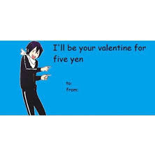 5 Yen In Trade For Yato Valentines Anime Anime Pick Up Lines Valentines Memes