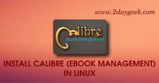 2daygeek Com Linux Tips Tricks News Today Through On This Article You Will Get Idea To Install Calibre 2 49 Ebook Management So Linux Ebook Installation