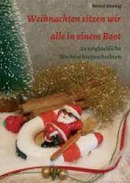 *free* shipping on qualifying offers. Weihnachten Sitzen Wir Alle In Einem Boot 24 Unglaubliche Weihnachtsgeschichten Openpr