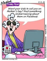 I shouted to my mom on mother's day, how does breakfast in bed sound? she said, ooh that sounds lovely! 30 Humorous Mother S Day Jokes Funny Mothers Day Funny Mother Maxine