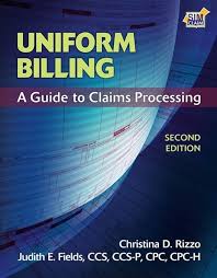 Uniform Billing: A Guide to Claims Processing: 9781435493186: Medicine &  Health Science Books @ Amazon.com
