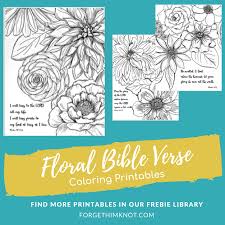 There is nothing like taking out your favorite colored pencils or markers to sit down and clear your mind from the clutter of the day. Floral Bible Verse Coloring Book Forget Him Knot