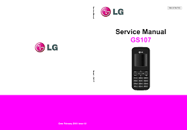 LG GS107 SVC ENG 100224 Service Manual ...