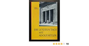Die Letzten Tage Mit Adolf Hitler Amazon De Kempka Erich Bucher