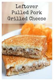If you have leftover pork roast and you're so full you can't eat another bite, the meat is far too delicious to discard. Leftover Pulled Pork Grilled Cheese Num S The Word