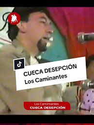 Cueca Decepción: Un Tributo a Los Caminantes