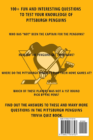 And when you finish the article, check all answers and check how many answers are correct and how much is wrong. Pittsburgh Penguins Trivia Quiz Book Hockey The One With All The Questions Nhl Hockey Fan Gift For Fan Of Pittsburgh Penguins Townes Clifton 9798627978703 Books Amazon Ca
