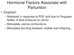 It is an example of positive feedback in biology. Ppt Maternal Response To Pregnancy Parturition And Neontatal Transition To Extra Uterine Life Powerpoint Presentation Id 4585360