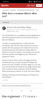This website is using cookies. 124619 Quora Sign In Open In App Sex Advice Sexuality Adult Dating And Relationships Sex Why Does A Woman Shiver After Sex 7 Answers Steven Cook Friendships Dating Answered Dec 19 2018