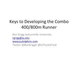 Keys To Developing The Combo 400 800m Runner Ppt Video