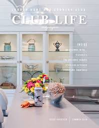 Issue Fourteen Summer 2018 Club Life Signature Cocktail Life Magazine