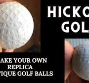 Make Your Own Replica Antique Golf Balls for Hickory Golf