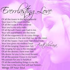 Everlasting Love Of All The Lovers In This Whole World Your Love Is The Most Intense Of All The Everlasting Love Quotes Love Poem For Her Forever Love Quotes