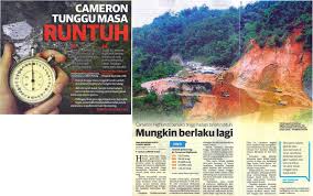 Tanah runtuh di lebuh raya mahameru. Cameron Tunggu Masa Runtuh