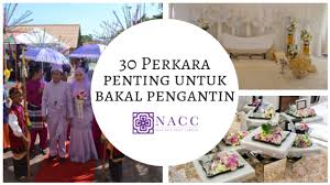 Pernikahan di tengah pandemi covid 19 dilarang bersalaman dengan pengantin hingga dilarang sumbang lagu saat resepsi bbc news indonesia. 30 Perkara Penting Untuk Bakal Pengantin Noor Arfa