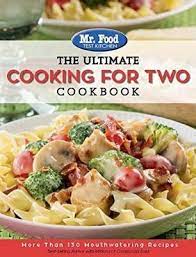 Jul 09, 2018 · growing up, there was always a major debate in my house: Mr Food Test Kitchen The Ultimate Cooking For Two Cookbook Mr Food Mr Food Test Kitchen 9780991193462