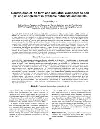 Finished compost from any source has roughly the same nutrient content. Pdf Contribution Of On Farm And Industrial Composts To Soil Ph And Enrichment In Available Nutrients And Metals Bernard Gagnon Academia Edu