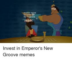 Me Another Meme Template Like The Icarly One Reddit Emperor S New Groove Meme On Me Me #mission accomplished #i got tagged a couple times :3 #so i post these #i rly loooove these selfies #no filter no nothing!!