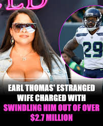 Cựu ngôi sao NFL Earl Thomas và người vợ xa lạ Nina đã có một mối quan hệ  đầy ắp. Và điều đó đang nói nhẹ nhàng. Tuần trước, Thompson và Nina