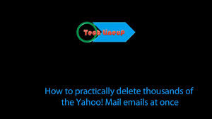 When the results appear, tick the box on the top left that highlights all the emails {this may take a moment if there are thousands}. How To Effectively Delete Thousands Of Yahoo Mail Emails At Once In Bulk Easily Youtube