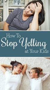 Sep 28, 2020 · 10 proven ways to finally stop yelling at your kids 1. Here S How To Stop Yelling At Your Kids Once And For All