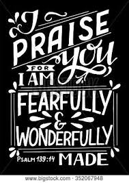 You are fearfully and wonderfully made. Hand Lettering Bible Vector Photo Free Trial Bigstock