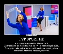 Kanał tematyczny telewizji polskiej poświęcony tematyce sportowej. Tvp Sport Hd Demotywatory Pl